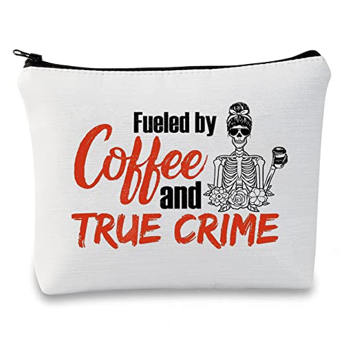 G2TUP True Crime Junkie Gift Fueled by Coffee and True Crime Makeup Bag Cosmetics Bag Crime Show Gift Murder Show Travel Bag (Coffee and True Crime Fluorescent White Bag)