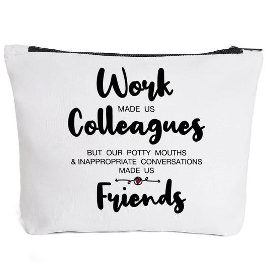 Coworker Gifts Funny Friend Gifts for Women Friendship Gifts Retirement Gifts Going Away Gifts for Coworker Makeup Cosmetic Bag Travel Organizer Work Made Us Colleagues Potty Mouths Made Us Friends