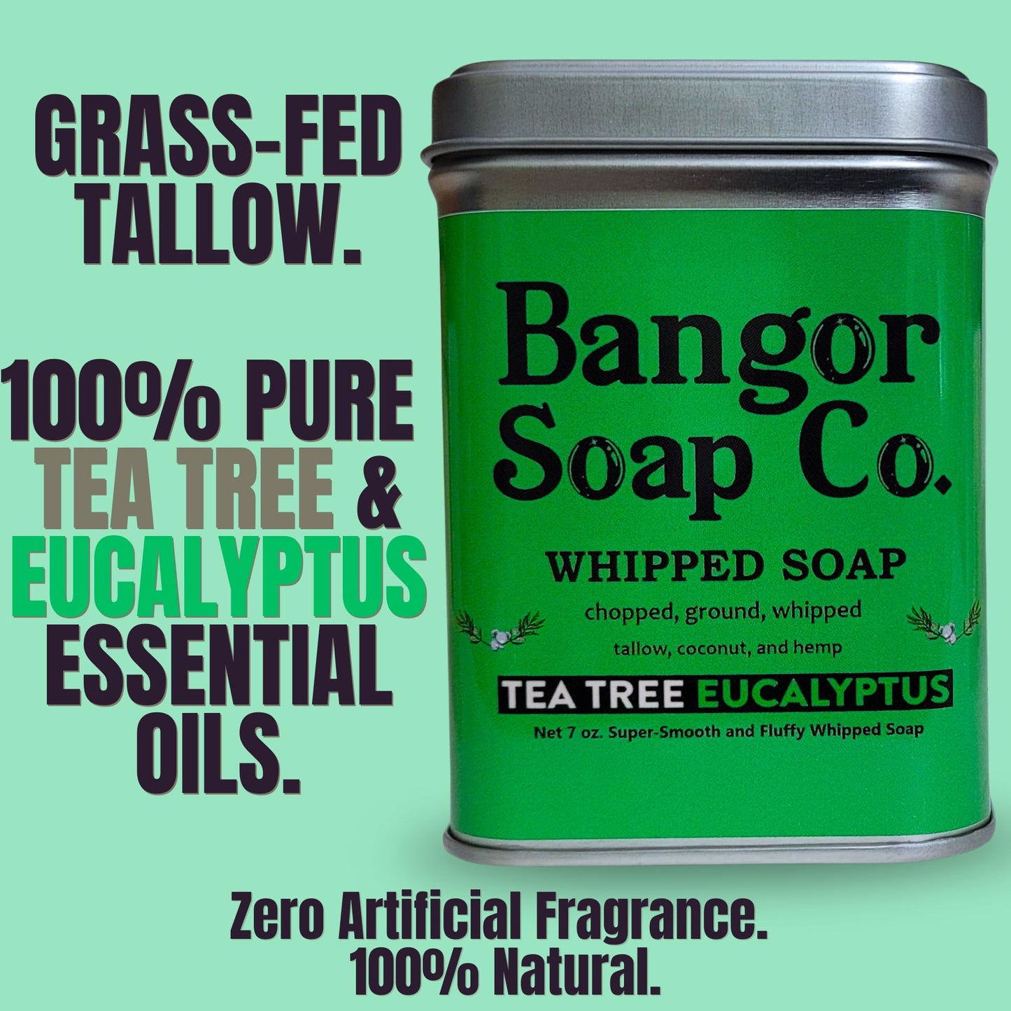 Bangor Soap Co.'s COOLING TEA TREE EUCALYPTUS Pure, Natural Whipped Soap with the FINEST Tallow, Coconut, and Hemp, for the SMOOTHEST Lather in Skin Care